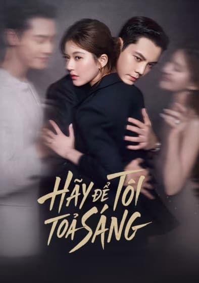 Hãy Để Tôi Tỏa Sáng