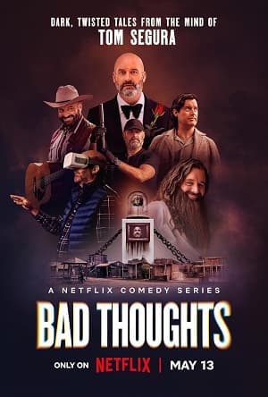 Tom Segura: Những Ý Nghĩ Xấu