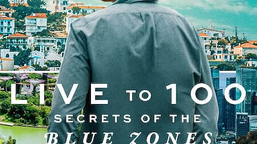 Sống Đến 100: Bí Quyết Của Blue Zones